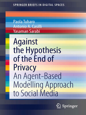 cover image of Against the Hypothesis of the End of Privacy